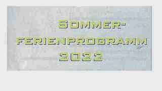 Sommerferienprogramm 2022